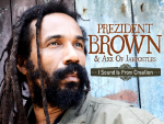 Reggae Articles: Prezident Brown - I Sound Is From Creation