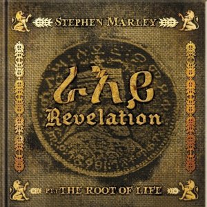 Stephen Marley - The Revelation Part 1: The Root Of Life