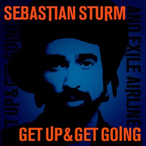 Sebastian Sturm - Get Up & Get Going