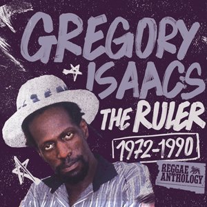 Gregory Isaacs - The Ruler 1972-1990
