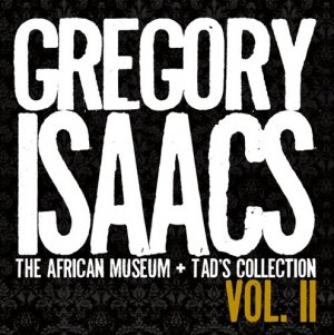 Gregory Isaacs - The African Museum & Tad’s Collection Vol. II