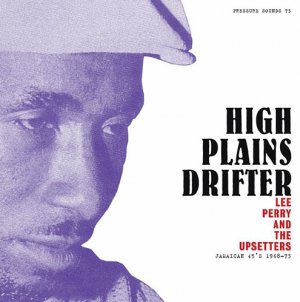 Lee Perry and The Upsetters - High Plains Drifter