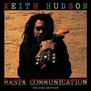 Keith Hudson - Rasta Communication (Deluxe Edition)