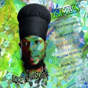 Love and Wisdom by Jah Mason