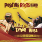 Rod Taylor, Bob Wasa and Positive Roots Band - Original Roots