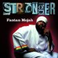 Stronger by Fantan Mojah