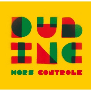 Dub Inc - Hors Controle