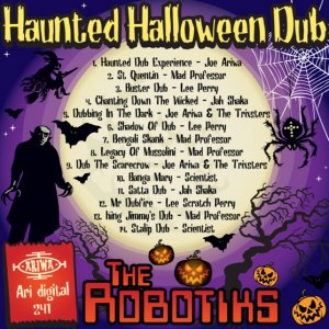 The Robotiks - Haunted Halloween Dub