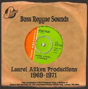 Laurel Aitken and Friends - Boss Reggae Sounds
