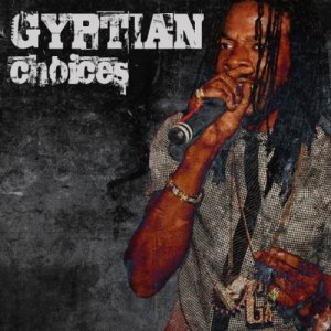 Gyptian - Choices