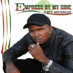Papa Michigan - Empress By My Side
