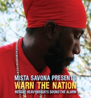 Mista Savona Presents Warn The Nation