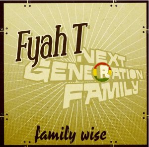 Fyah T - Familywise