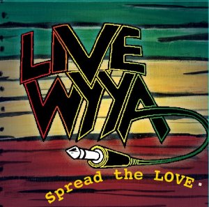 Live Wyya - Spread the Love