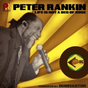 Peter Rankin - Life Is Not a Bed of Rose