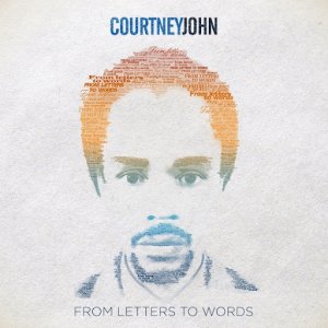 Courtney John - From Letters To Words