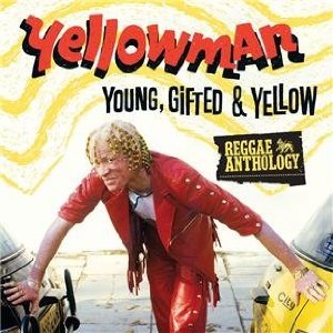 Yellowman - Young, Gifted and Yellow