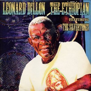 Leonard Dillon and The Silverstones - The Ethiopian
