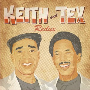 Keith and Tex - Redux
