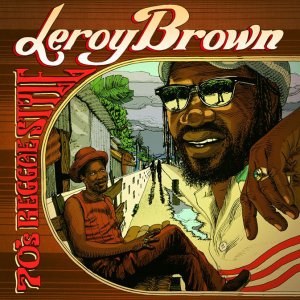 Leroy Brown - 70's Reggae Style