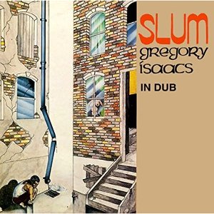 Gregory Isaacs - Slum In Dub