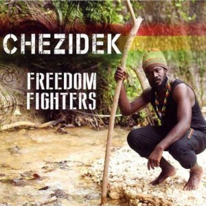 Chezidek - Freedom Fighters