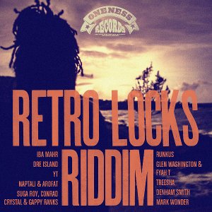 Oneness Records Presents Retro Locks Riddim