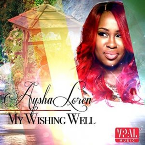 Aysha Loren - My Wishing Well