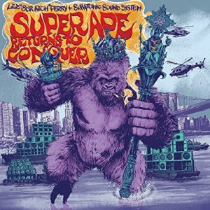 Lee Scratch Perry - Super Ape Returns To Conquer