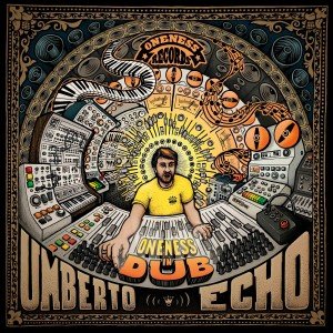 Umberto Echo - Oneness in Dub