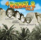 Luciano, Mikey General, Sizzla and Anthony B - 4 Rebels Vol. 2