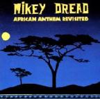 Mikey Dread - African Anthem Revisited