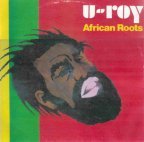 U-Roy - African Roots