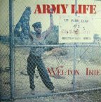 Welton Irie - Army Life