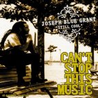 Joseph Blue Grant - Can't Stop This Music
