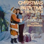Byron Lee - Christmas Party Time In The Tropics