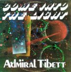 Admiral Tibet - Come Into The Light