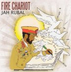 Jah Rubal - Fire Chariot