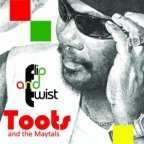Toots and The Maytals - Flip And Twist 