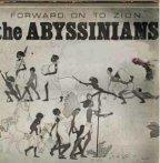 Abyssinians - Forward On To Zion