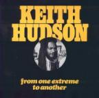 Keith Hudson - From One Extreme To Another