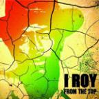 I Roy - From The Top