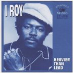 I Roy - Heavier Than Lead