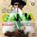 Hi Grade Ganja Anthems Vol.2 - 18 More Blazing Classics