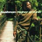 Bushman - Higher Ground