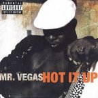 Mr. Vegas - Hot It Up