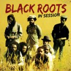 Black Roots - In Session