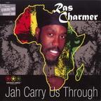 Ras Charmer - Jah Carry Us Through