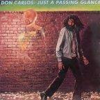 Don Carlos - Just A Passing Glance