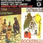 Tetrack & Augustus Pablo - Let's Get Started - Eastman Dub